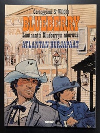 Luutnantti Blueberryn nuoruus 3 - ATLANTAN HURJAP&Auml;&Auml;T