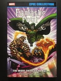 FANTASTIC FOUR EPIC COLLECTION (vol. 18): THE MORE THINGS CHANGE...