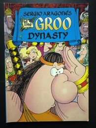 SERGIO ARAGONÉS THE GROO DYNASTY