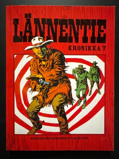 L&Auml;NNENTIE KRONIKKA 7 - VIIMEINEN KAKSINTAISTELU - VAARALLINEN TEHT&Auml;V&Auml; - RY&Ouml;ST&Ouml;RETKEL&Auml;ISET