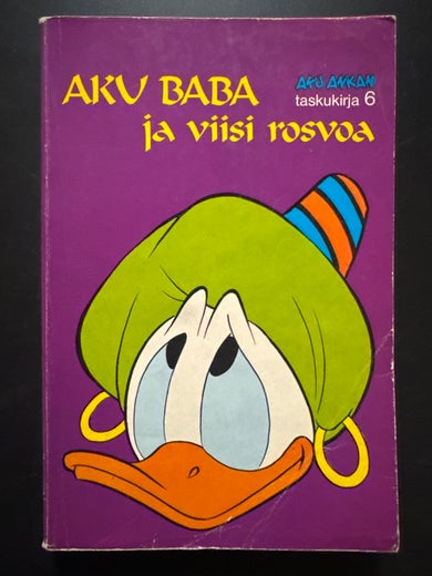 AKU ANKAN taskukirja 6 - AKU BABA ja viisi rosvoa