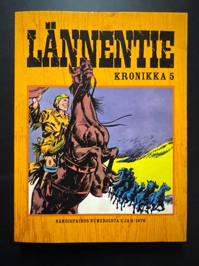 L&Auml;NNENTIE KRONIKKA 5 - SUURET TASANGOT - WELLS FARGO