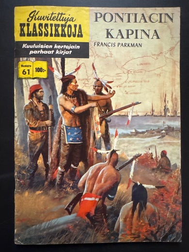 Kuvitettuja KLASSIKKOJA N:o 61 - PONTIACIN KAPINA