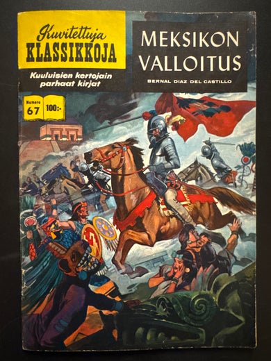 Kuvitettuja KLASSIKKOJA Numero 67 - MEKSIKON VALLOITUS