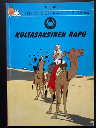 TINTIN SEIKKAILUT 7 - KULTASAKSINEN RAPU