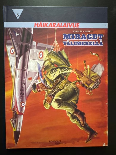 Haikaralaivue 5 - Miraget v&auml;limerell&auml;