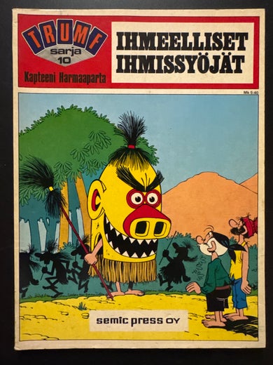 TRUMF sarja 10 Kapteeni Harmaaparta - IHMEELLISET IHMISSY&Ouml;J&Auml;T - 1. painos 1973