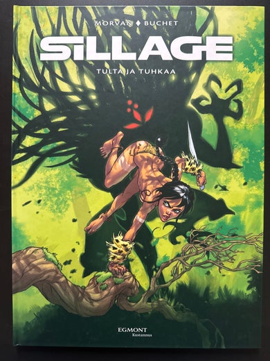 Sillage - 1 Tulta ja tuhkaa