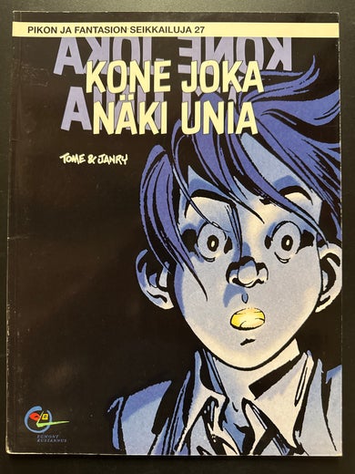 PIKON JA FANTASION SEIKKAILUJA 27 - KONE JOKA N&Auml;KI UNIA