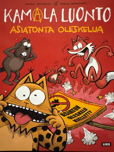 KAMALA LUONTO - ASIATONTA OLESKELUA