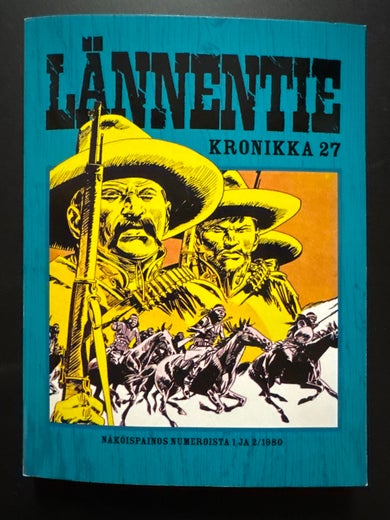 L&Auml;NNENTIE KRONIKKA 27 - SOTAHUUTO - VERINEN P&Auml;IV&Auml;