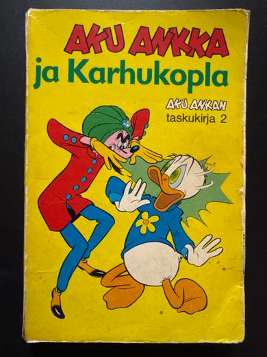 AKU ANKAN taskukirja 2 - AKU ANKKA ja Karhukopla