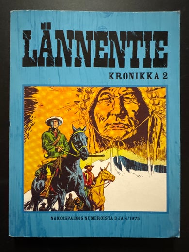 L&Auml;NNENTIE KRONIKKA 2 - ALAMO - COMANCHEROT