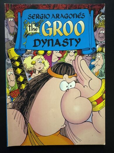 SERGIO ARAGONÉS THE GROO DYNASTY