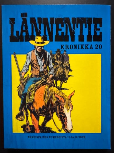 L&Auml;NNENTIE KRONIKKA 20 - TAPPORYHM&Auml; - KIMALTELEVAT VUORET