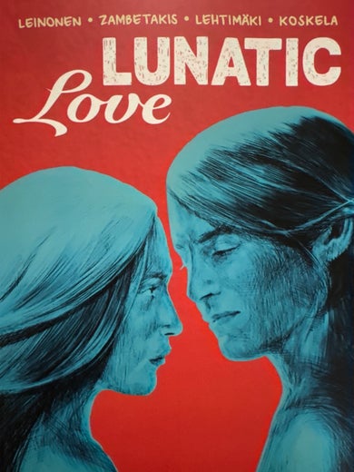 LUNATIC LOVE - THE MUSICAL